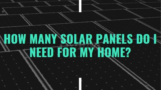 how many solar panels do I need
